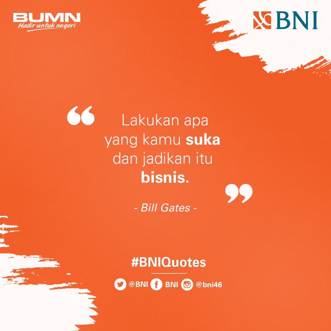 BNI's tweet photo. Berwirausaha saat ini rasanya sudah menjadi sebuah tren. Nah jika kamu berniat untuk menjadi pengusaha, sebaiknya mulailah dari hal yang kamu suka. Karena bisnis yang paling menyenangkan adalah hobi/passion yang dibayar. #BNIQuotes https://t.co/JqovTLgXpt
