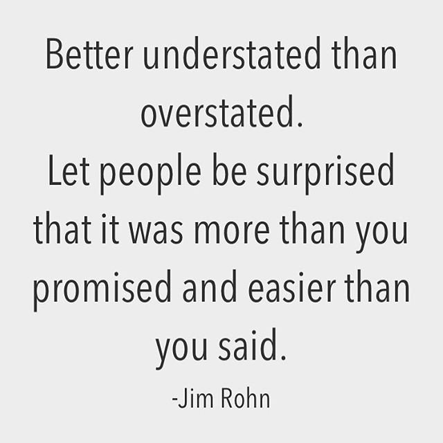 Reposting @axtschmiede: - via @Crowdfire 
Better understated than overstated. Let people be surprised that it was more than you promised and easier than you said.
-Jim Rohn .
.
.
#quotes #motivation #quote #inspiration #quoteoftheday #motivationalquotes #supportnewauthors