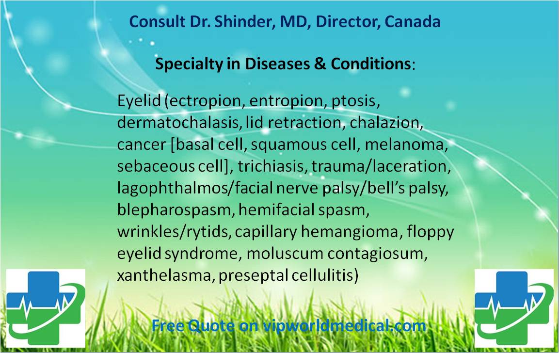 VIPWorldMedical's tweet photo. Second Opinion from Dr. Shinder, MD, Associate professor of clinical ophthalmology, Director of Oculoplastics, Canada. Medical consultation is exactly based on medical records. View more https://t.co/coD0It0ePu https://t.co/vB30IbJke9