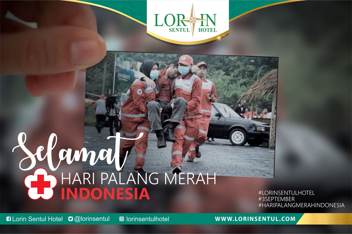7 PRINSIP DASAR GERAKAN PALANG MERAH : Kemanusiaan, Kesemestaan, Kesukarelaan, Kemandirian, Kenetralan, Kesamaan,Kesatuan

Selamat Hari Palang Merah Indonesia, 
Tetap semangat menjunjung prinsip-prinsip gerakan palang merah.

LORIN SENTUL HOTEL