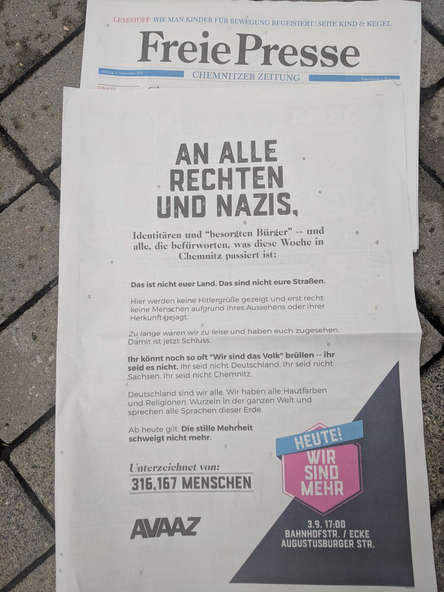 Guten Morgen #Chemnitz! Eine ganze Seite in der Chemnitzer <a href="/freie_presse/">freiepresse.de</a> mit klarer Botschaft von über 300.000 Menschen: Bis hier hin und nicht weiter. #WirSindMehr avaaz.org/Chemnitz #c0309