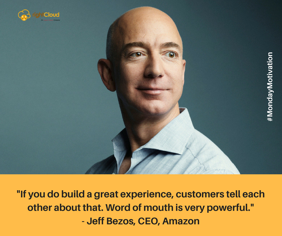 RightCloudAsia's tweet photo. "If you do build a great experience, customers tell each other about that. Word of mouth is very powerful." - Jeff Bezos, CEO, Amazon

#MondayMotivation #JeffBezos #Amazon #RightCloud https://t.co/NtSUMACSOq