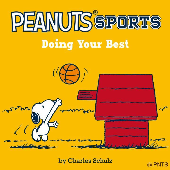 Uzivatel Snoopyjapan Na Twitteru Peanuts Sports Doing Your Best Peanuts Sports 絵本より ポジティブになれる素敵なメッセージをお届けします T Co Teywkf9ccx ピーナッツスポーツ スヌーピー バスケ T Co Xsxvb4mioc Twitter