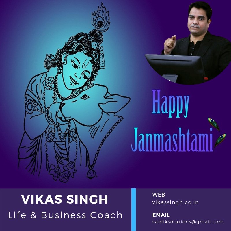 BusinessCoachVS's tweet image. #HappyJanmashtami #vikassingh #businesscoach #indore #motivationalspeaker #vaidiksolutions #cristalITPark #KrishnaJanmashtami2018 #Krishna #DigitalMarketing #DigitalIndia #startup #mentor #mentoring #businessguru