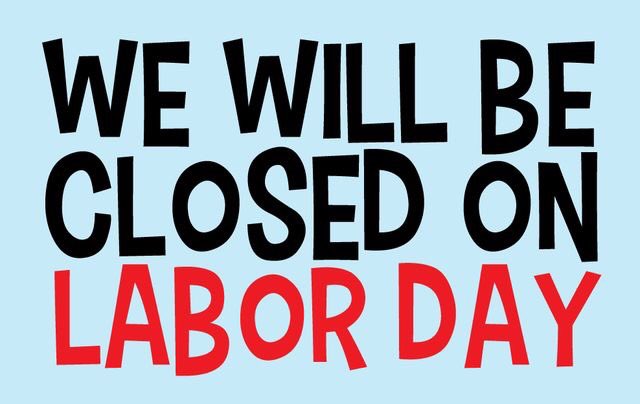 certifiedmel's tweet image. We are closed today in observance of #LaborDay. 
(Pic: @Pinterest)