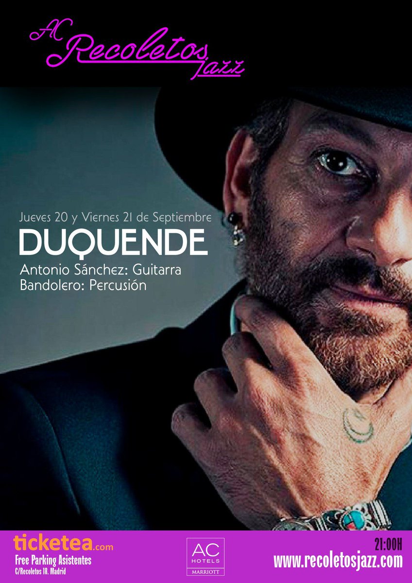 HOTEL AC RECOLETOS (@acrecoletos) on Twitter photo Jueves 20 y viernes 21 de septiembre, tendremos con nosotros al grandísimo DUQUENDE. Un privilegio poder disfrutar de su arte en un lugar tan íntimo como Recoletos Jazz. Acompañado por Antonio Sánchez a la guitarra y <a href="/bandopercu/">Bandopercu</a> a la percusión.
Entradas: ticketea.com/entradas-conci… Jueves 20 y viernes 21 de septiembre, tendremos con nosotros al grandísimo DUQUENDE. Un privilegio poder disfrutar de su arte en un lugar tan íntimo como Recoletos Jazz. Acompañado por Antonio Sánchez a la guitarra y <a href="/bandopercu/">Bandopercu</a> a la percusión.
Entradas: ticketea.com/entradas-conci…