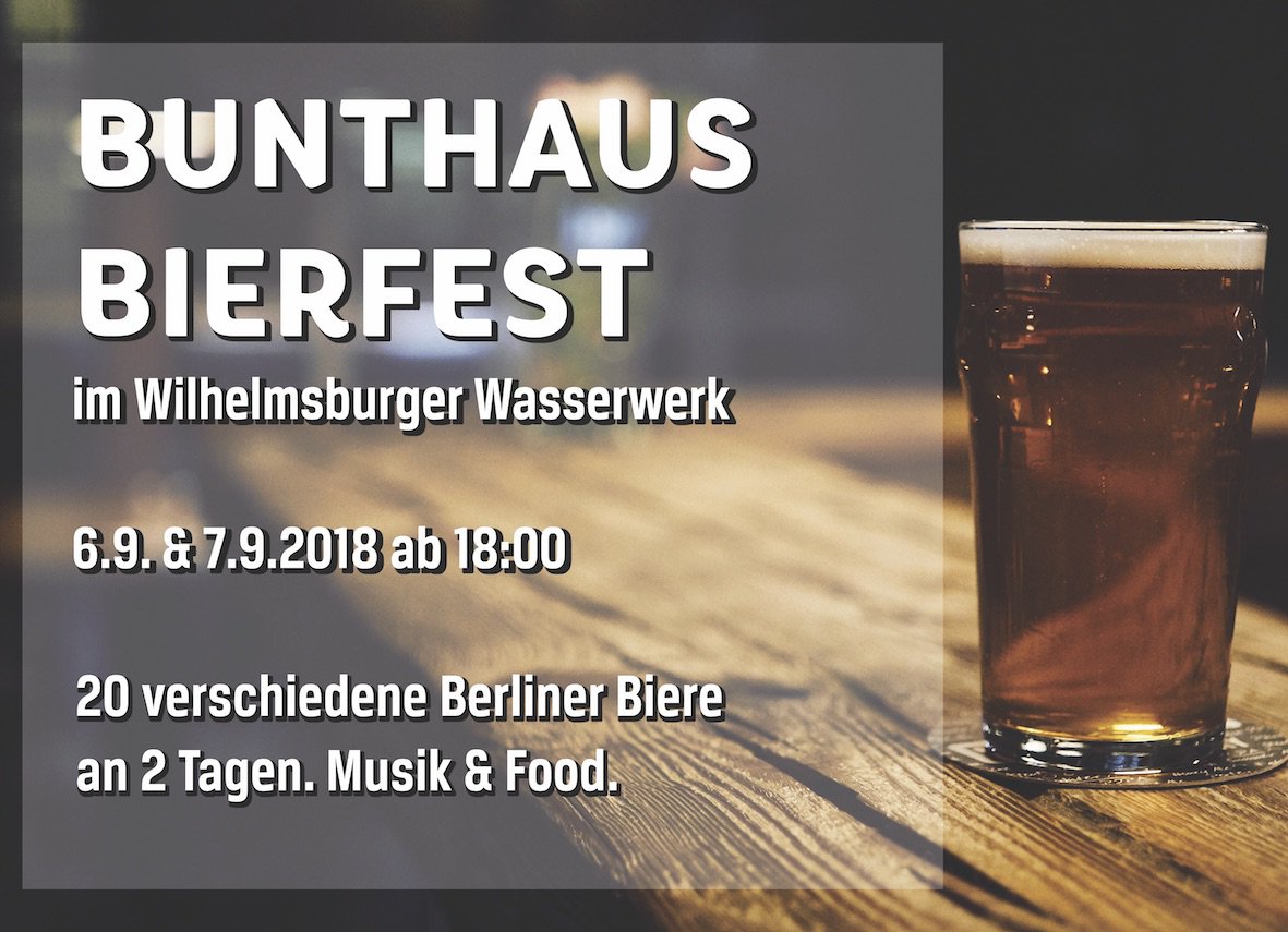 bunthaus's tweet photo. Diese Woche ist wieder Bierfest bei uns im Wasserwerk. 20 verschiedene Berliner Biere am Hahn. Musik &amp; Food #craftbeer #welovehh #bierfest #wilhelmsburg #bunthaus https://t.co/zqfeBfQVcH
