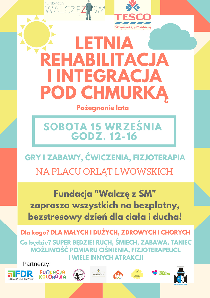 WalczeZSM's tweet photo. #Częstochowianie! Zapraszamy Was serdecznie na event realizowany w ramach programu Tesco #DecydujeszPomagamy. #LetniaRehabilitacjaIIntegracjaPodChmurką odbędzie się na pożegnanie lata 15 września :) https://t.co/OpZ9dCXcir