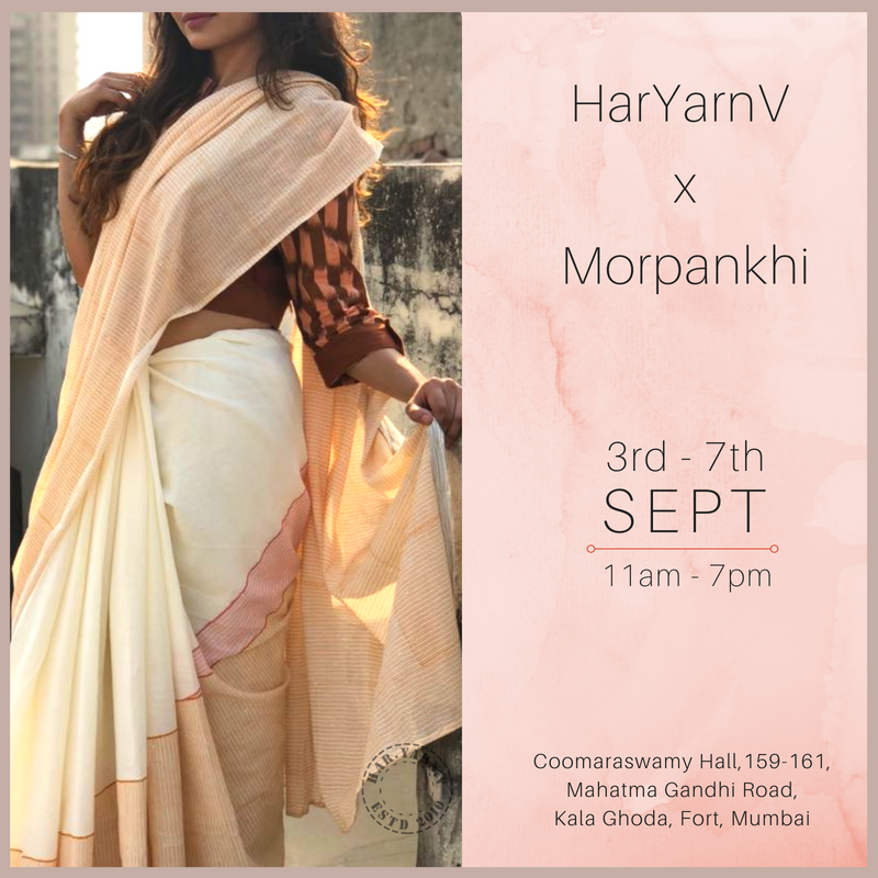Meet us at #Morpankhi ASAP!!! Chat & chill with us and check out our #BlockPrint #LinenSarees & #Ikat goodies! (Details in the Image below)
#HarYarnV #Sarees #OrganicFashion #SlowFashion #IndianEthnicwear #TraditionalEthnic #MumbaiEvents #MumbaiLove#MumbaiShopping #IkatCollection