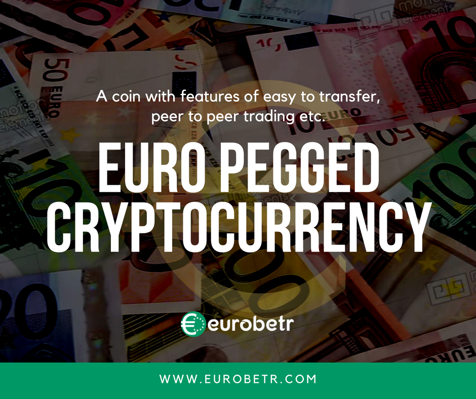 A coin which is easy to transfer and peer to peer trading 
Visit @ eurobetr.com and get Registered!!!!

#eurobetr  #betr_euro #coin  #cryptocurrency #bitcoin #btc #ethereum #ico #altcoin #exchange #cryptocoin #ripple #fiatpegged #decentralised #cyptonews