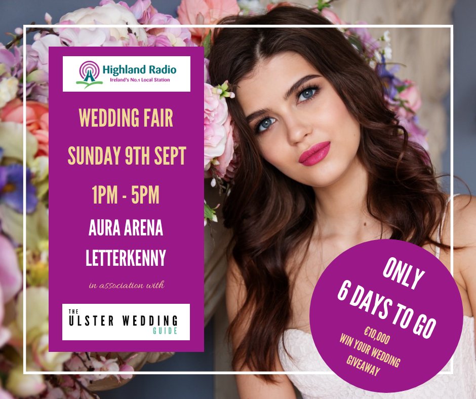 Only 6 Days until the <a href="/highlandradio/">Highland Radio</a> Wedding Fair with <a href="/Ulsterweddings/">Ulster Weddings</a> in Aura Arena Letterkenny. There's still time to enter our €10,000 Win Your Wedding Giveaway. Enter here: bit.ly/WinYourWedding…