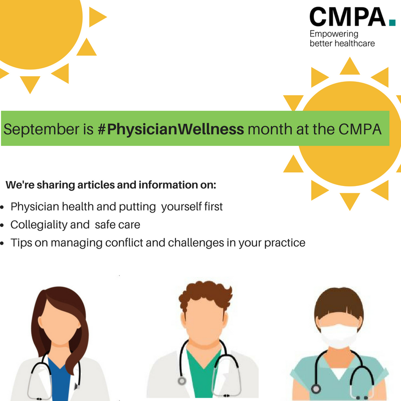 CMPAmembers's tweet photo. #PhysicianWellness is a critical concern in healthcare today. All September long, the CMPA will share helpful information and resources on this topic on our Twitter and LinkedIn accounts. Sharing is caring. Please RT!    #PhysicianHealth #cdnhealth #PhysicianBurnout https://t.co/KfrdDFuaR9