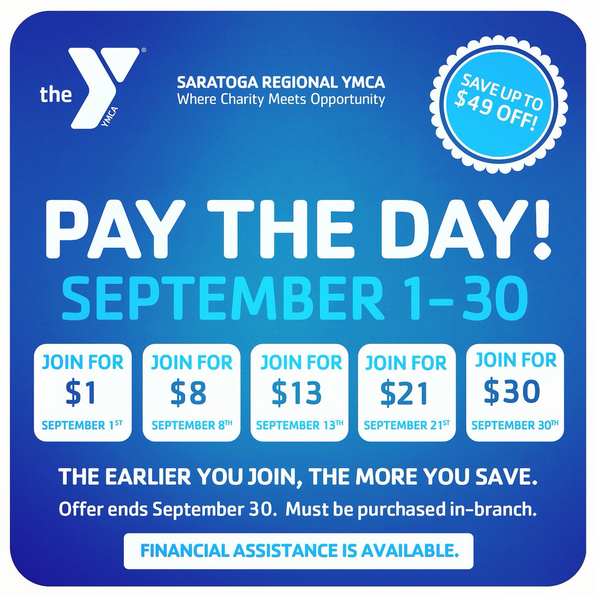 SARATOGA_YMCA's tweet photo. Save up to $49 off your join fee when you Pay the Day this September. The earlier your join, the more you save! Must be purchased in-branch. https://t.co/JPvQMbAn4n