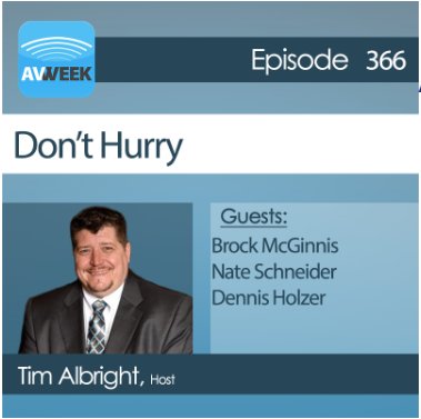 [Awesome AV Podcast]  AVWeek 366: Don’t Hurry
avnation.tv/podcast/avweek… #AVtweeps #ProAV <a href="/brockmcginnis/">Brock McGinnis</a> <a href="/tdalbright/">Tim Albright</a> Dennis Holzer <a href="/BigNate84HowTo/">BigNate84</a>