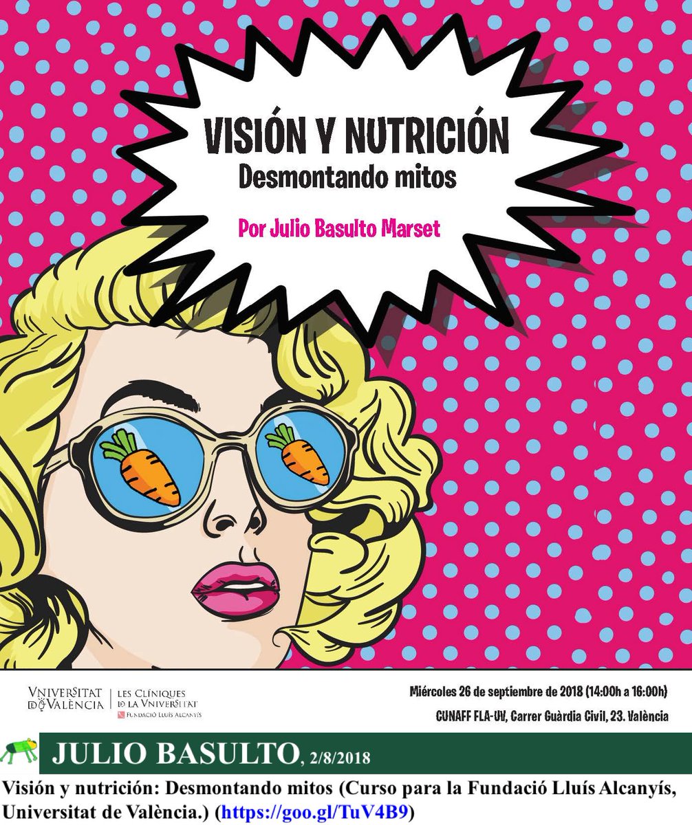 Julio Basulto El 26 9 Desmontare Mitos Sobre Vision Y Nutricion En Fllalcanyis Cliniquesuv Uv Eg Dirigido A Opticos Optometristas Colegiados Cnoo Spain Coocvoficial Dietistas Nutricionistas Colegiados Cgdne Codinucova