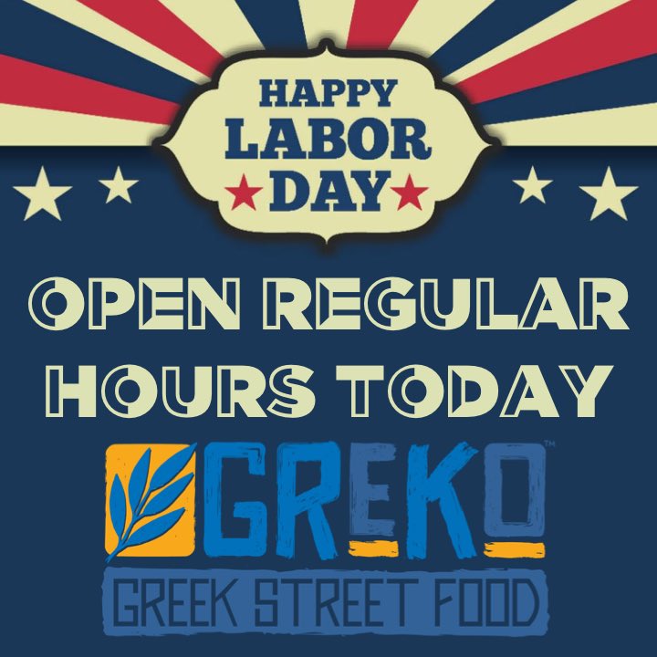 GrekoStreetFood's tweet photo. Happy Labor Day! We love what we do so much we are OPEN regular hours today. Bring the family in for a great Labor Day lunch or dinner. https://t.co/FrfyeYjGCN