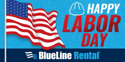 BlueLineRental's tweet photo. Happy #LaborDay! We appreciate the hard work of all of our employees and we hope you have a chance to relax and enjoy your day today! Stay safe! #GotBlue #Work #Labor #HardWork #Relax https://t.co/MosyS040ZO
