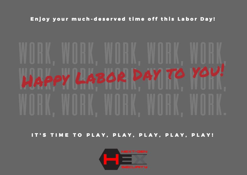 SecurityHexagon's tweet photo. Happy Labor Day!! We hope you all have a very safe and happy Holiday!
#HexSecurity #LaborDay https://t.co/d99Nk28VN7