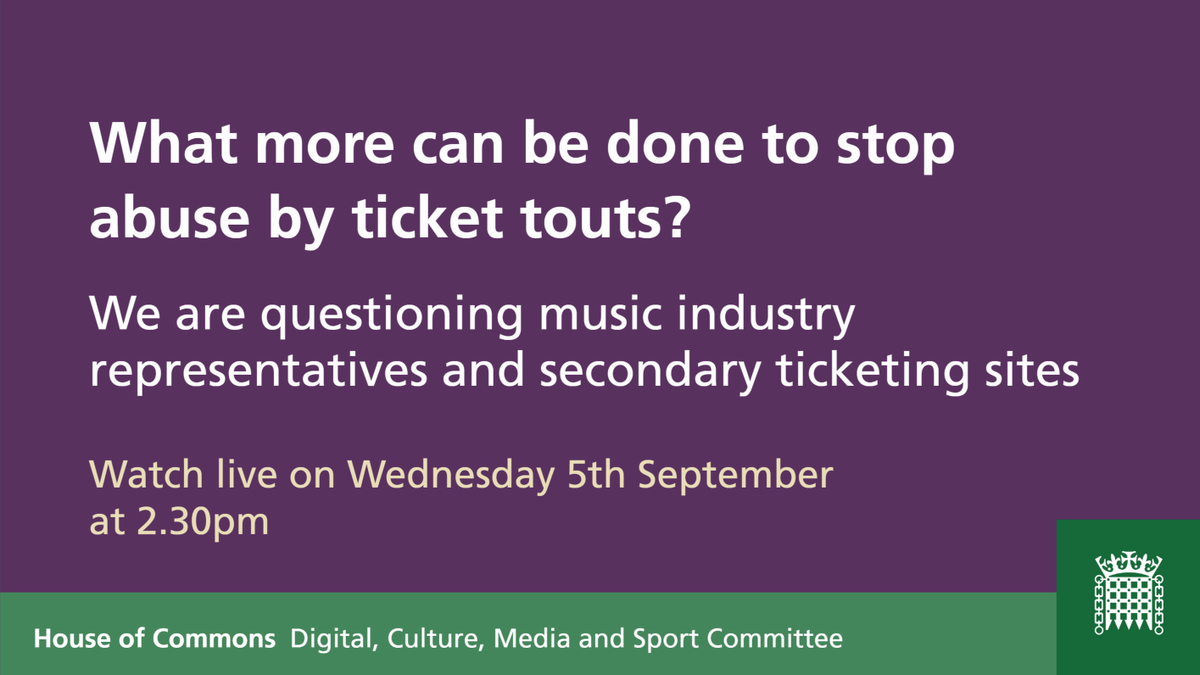 CommonsCMS's tweet image. We're questioning promoters, venues and secondary ticketing sites @viagogo @TicketmasterUK @KilimanjaroLive  @FanFairAlliance  @StubHub @Islington_AH as part of our live music inquiry. Watch live on parliamentlive.tv  on Wednesday 5th September from 2.30pm @DamianCollins