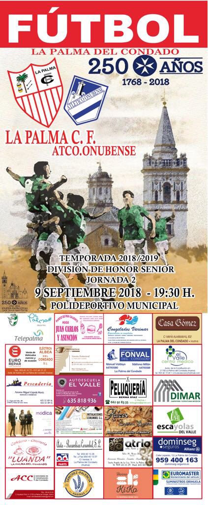 LaPalmaCF's tweet photo. Primer partido de la temporada 2018/19 en casa y primer derbi provincial.
Domingo 9 de Septiembre 2018.
A las 19:30 desde el Polideportivo Municipal de La Palma del Condado.

Cartel homenaje a la Iglesia Parroquial San Juan Bautista de La Palma del Condado en su 250 aniversario. https://t.co/ZVRQPOKVM2