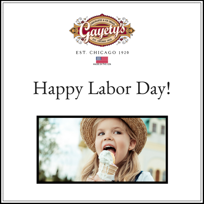 GayetysChoc's tweet photo. Happy Labor Day from all of us at Gayety’s! We hope you enjoy your day! https://t.co/YVguOajt4z