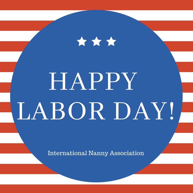 IntlNannyAssoc's tweet photo. Happy Labor Day from INA!
#internationalnannyassociation #INA #Nanny #Nannylife #Nannylove #Nannying #Nannyprobs #Nannyproblems #NannyAgency #Manny #nannyagencies #NCS #NCSlife #INA34 #INA2019 #INAConference #ElevatetheExperience #smallbiz https://t.co/aWBw6PdUtA