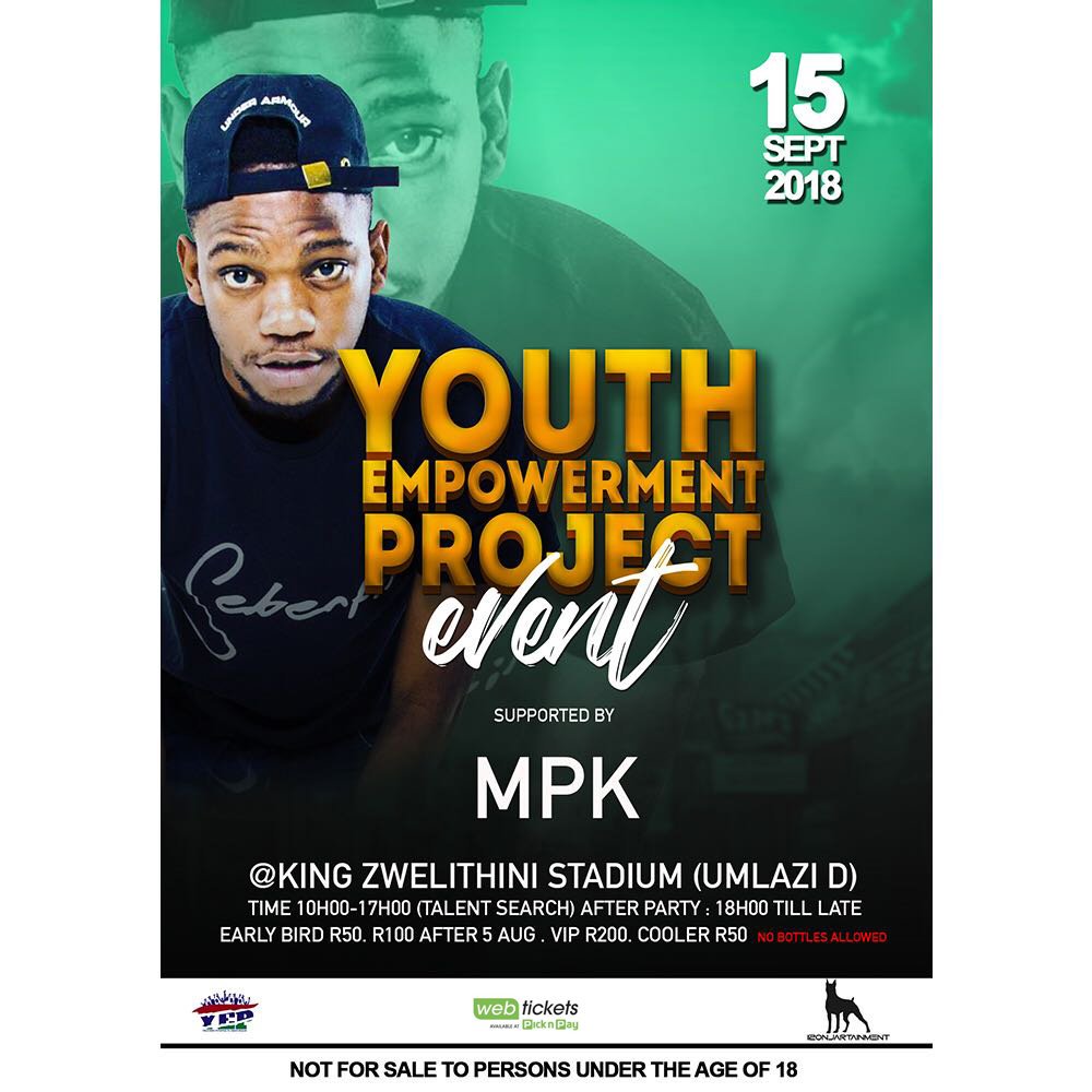YouthEmProject's tweet photo. Catch @MPK4REAL on the 15th Of Sep at Kin Zwelithini !!!! 

#YouthEmpowermentProject 

Event tickets  available online via @webticketsSA and your nearest @PicknPay Store.
Ticket Link : https://t.co/RZW3L8MyOc https://t.co/w9fiLgPltt