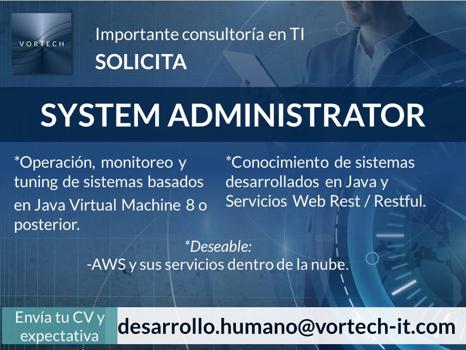 vortechIT's tweet image. #sysadmin #JavaVirtualMachine Vortech solicita para su Centro de Producto en la colonia Condesa, Cd. de Mx, SysAdmin con 3 años de experiencia, manda tu informacion curricular y expectativa salarial a desarrollo.humano@vortech-it.com, ¡¡ si eres forane@ te ofrecemos estancia!!