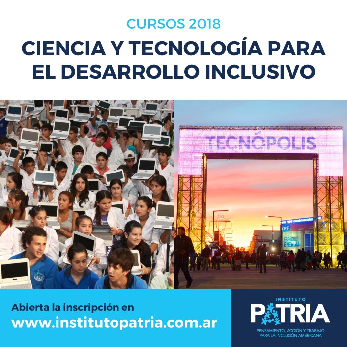 🧪👨‍🔬 Curso "Ciencia y Tecnología para el Desarrollo Inclusivo" - Información, programa y formulario de pre-inscripción en: institutopatria.com.ar/ptr/curso-cien…