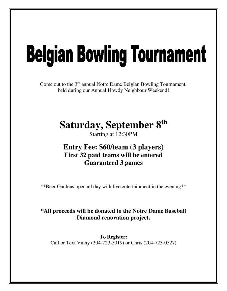 Hey everyone! Make sure to get your teams in for the 3rd annual Notre Dame Belgian Bowling tourney! Check out the pic for details