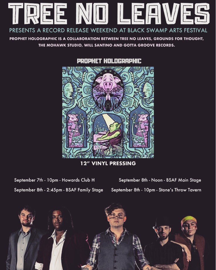 TreeNoLeaves's tweet image. Tree No Leaves presents our Prophet Holographic record release weekend at Black Swamp Arts Festival. 4 shows in 24 hrs. Prophet Holographic is a collaboration with @treenoleaves @groundsforthought_bg @gottagrooverecs