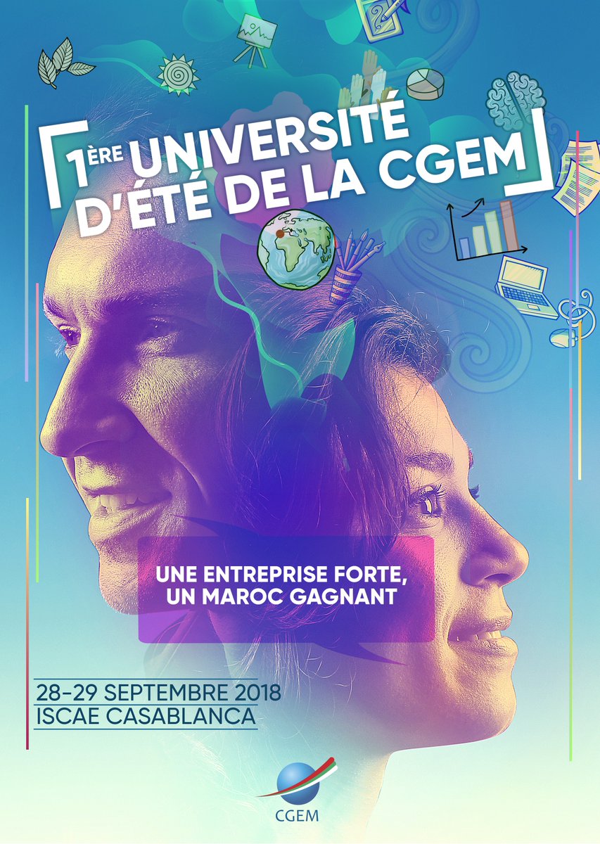 CGEM_MA's tweet photo. "Une #entreprise forte, un #Maroc gagnant":  thème de la première édition de l'Université d'été de la @CGEM_MA qui se tiendra les 28 et 29 septembre 2018 au #campus du @groupeiscae à #Casablanca https://t.co/CInZpDtZcV