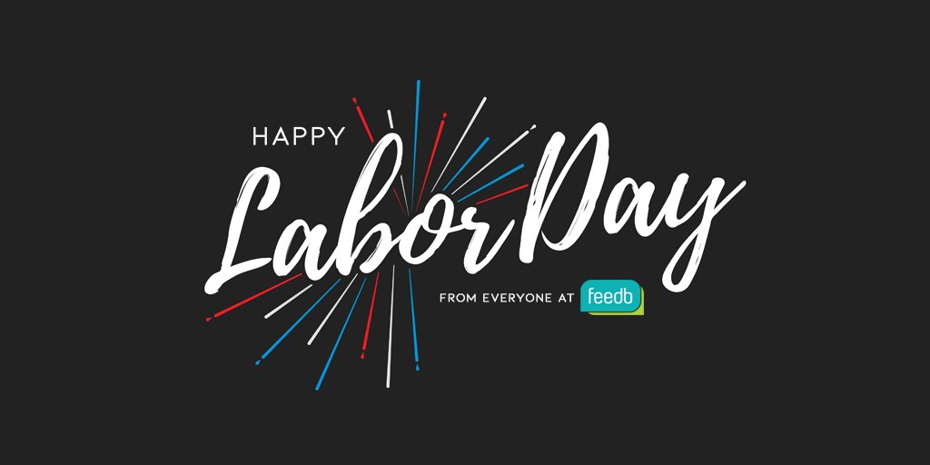 getfeedb's tweet photo. The reward of a thing well done, is to have done it 💪 - We want to wish you a very Happy Labor Day! From everyone at the Feedb family 💚 #LaborDay #MotivationMonday https://t.co/Slf1IsYIQO