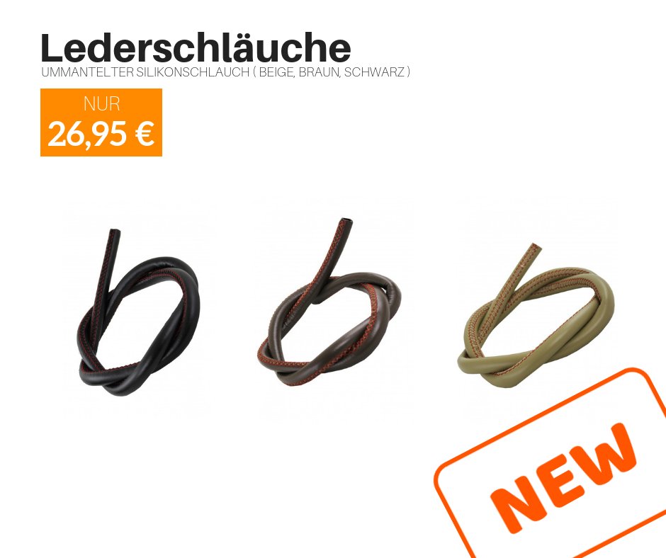 NEUHEIT - Lederschläuche - Ummantelter Silikonschlauch für 26,95 €
Nur hier: buff.ly/2LVqBKs