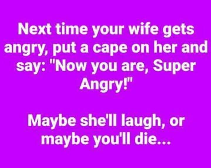 Not recommended.  #Wife #superangry #superhero