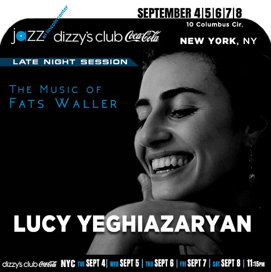 jazzsharing's tweet photo. →@jazzdotorg #NYC
LUCY YEGHIAZARYAN The Music of Fats Waller
#LucyYeghiazaryan Armenian jazz vocalist
→https://t.co/Ym1WRNGGZ6
W/ #GregRuggiero guitar #DanielDuke bass #SteveWilliams drums
*Dizzy'sClubCocaCola
SEPTEMBER4 |5|6|7|8> Late Night Session
→https://t.co/YcaM7NTmrI https://t.co/4p4DT7kghR