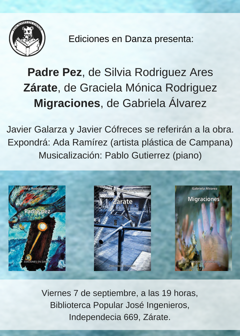 javiergalarza7's tweet photo. Este viernes 7 estaremos en Zárate, junto a Javier Cófreces, presentando estos tres hermosos libros de Ediciones En Danza, en la Biblioteca Popular José Ingenieros. #Zárate #EdicionesEnDanza https://t.co/DSTBwmWYec