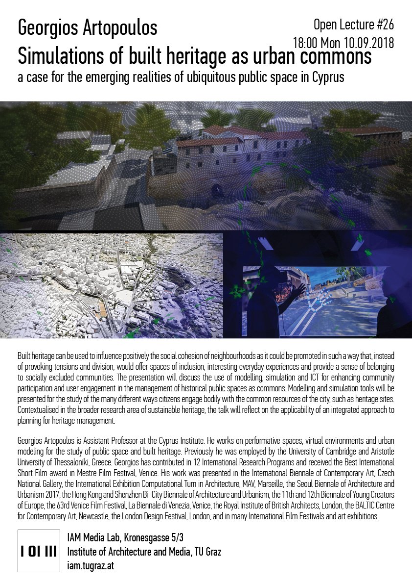 IAMtugraz's tweet photo. Open Lecture #26 
Georgios Artopoulos of @CyprusInstitute "Simulations of Built Heritage as Urban Commons: a case for the emerging realities of ubiquitous public space in Cyprus"
September 10 2018
#heritage #architecture #commons #digital #archeology #cyprus https://t.co/KBzglBI8e2