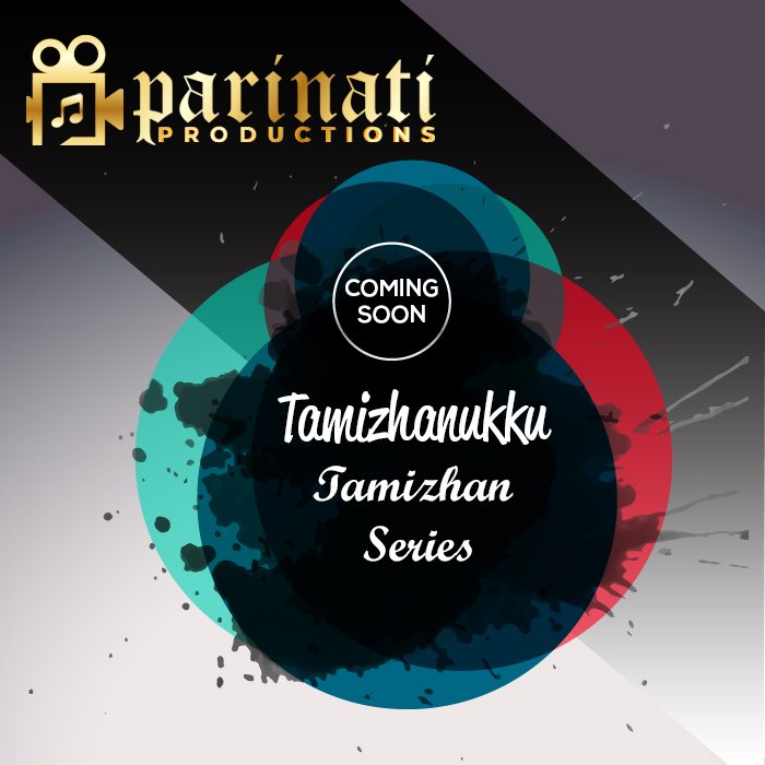 Parinathi's tweet photo. Tamizhanukku Tamizhan Series...!
#ComingSoon
#ParinatiProductions https://t.co/gy4cVZaw1Y