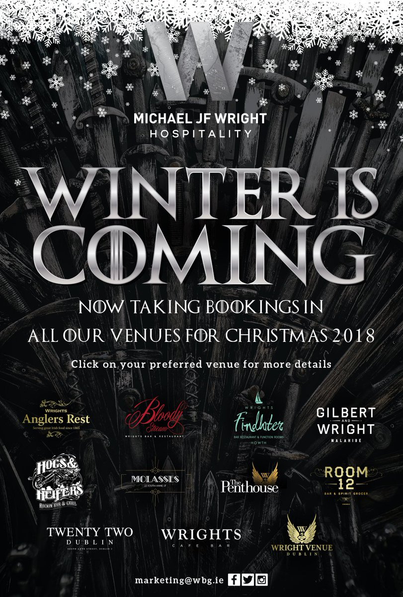 Winter Is Coming!!! Did you know it's only 111 days to Christmas?We're busy taking bookings for Christmas parties in all of our venues. For more details email marketing@wbg.ie