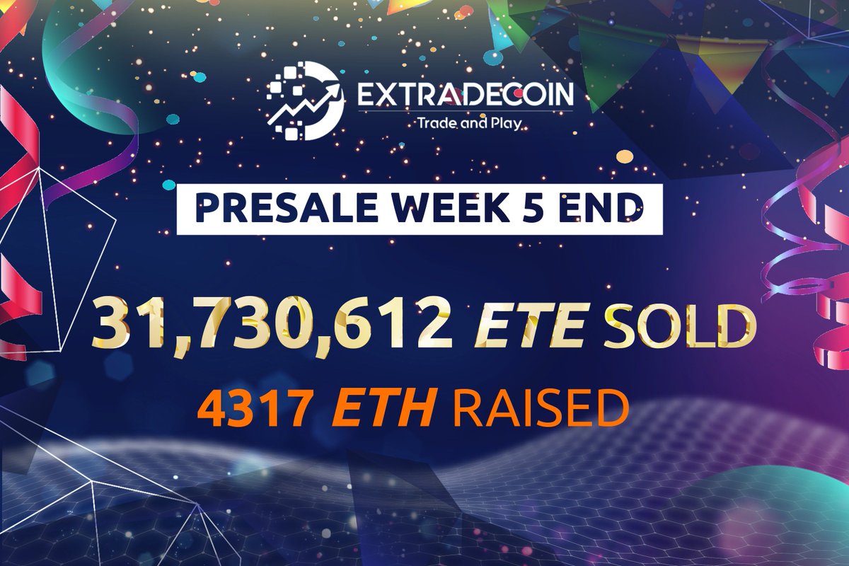 #Presale #week5 #Extradecoin #ETE #ICO
