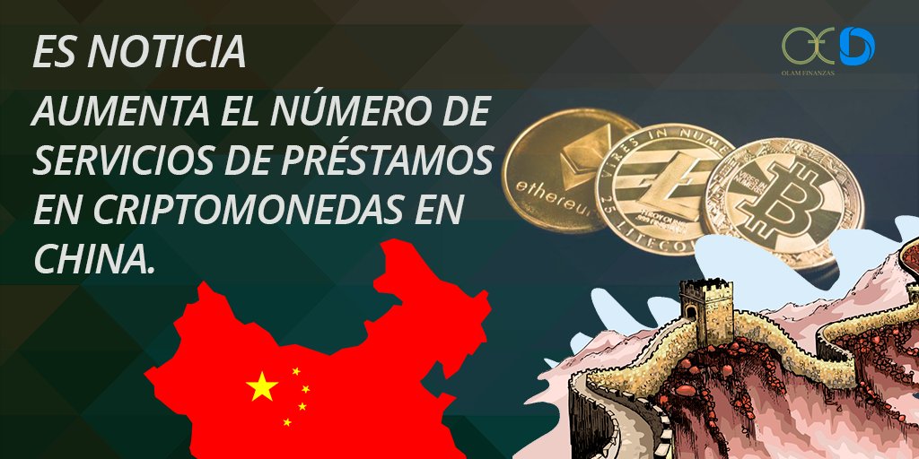 OlamFinanzas's tweet photo. #EsNoticia: Aumenta el número de servicios de préstamos en #criptomonedas en #China.

 Zhang Le, un veterano de la industria de las criptomonedas, declaró que “de momento, la mayoría del mercado sólo reconoce dos grandes criptomonedas: #Bitcoin y #Ethereum".

#Olamfinanzas https://t.co/AxYMIqKMIz