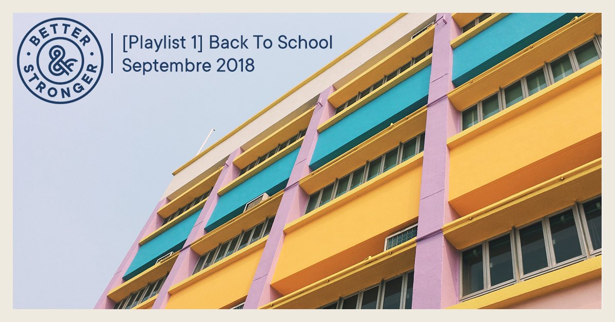 La playlist Back To School de Better&amp;Stronger ou la bande son parfaite pour fêter la rentrée ! #NeverStopLearning 

spoti.fi/2PCKIPY