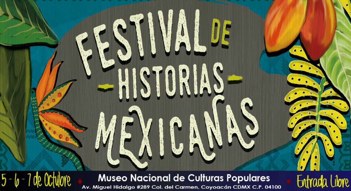 1er Festival  de Historias Mexicanas 5,6 y 7 de octubre.
Museo Nacional de Culturas Populares.
#ChocoPinole presente.
@HistMexicanas 
#HechoAMano 
#NoAlRegateo