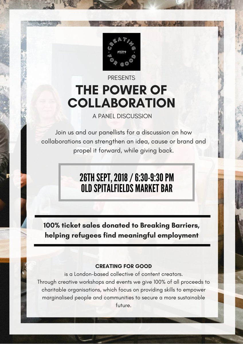 mulia's tweet image. Join @CreatingforGood on 26 Sep for a panel discussion on The Power of Collaboration: when creatives &amp;amp; brands get together to do good. With @TheLDNChatter, @aladyinlondon, @RosieFoodie  and @BB_UK1. 100% sales donated to Breaking Barriers! creatingforgood.co.uk/sept-2018-panel