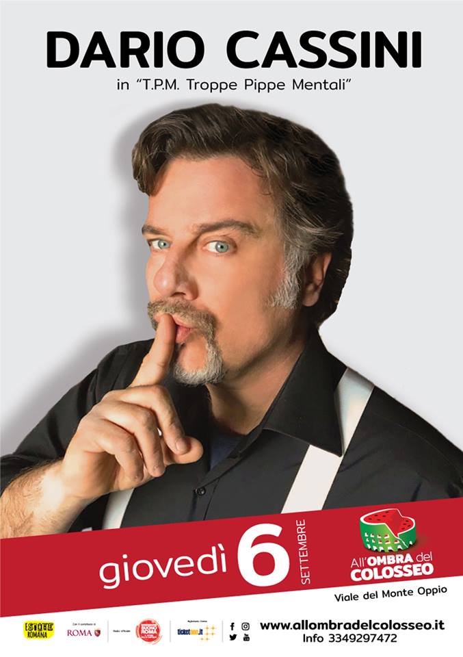 Giovedì 6 settembre torna Dario Cassini in “T.P.M. Troppe Pippe Mentali” sul palco di All’ombra del Colosseo! Info e biglietti => bit.ly/CheSpettacolo
 #EstateRomana #Cabaret #AllOmbraDelColosseo #StreetFood #Aperitivo