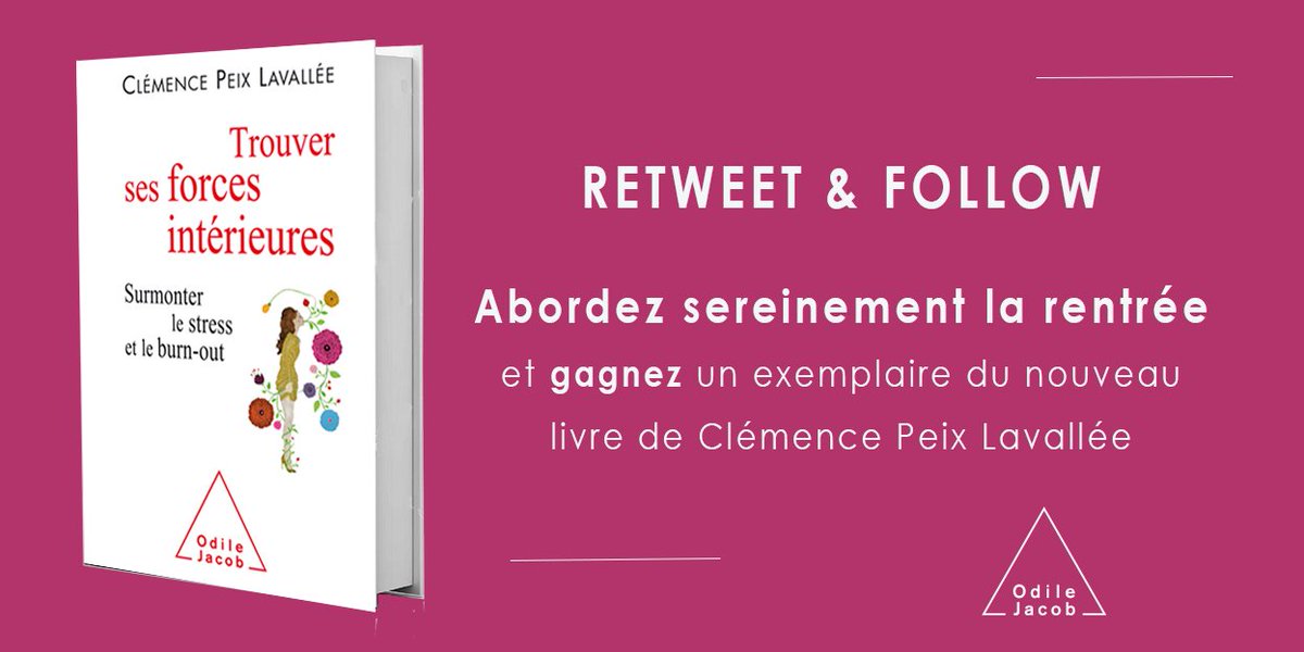 OdileJacob's tweet photo. Retweet &amp; Follow
#Concours – Aborder sereinement la #rentrée2018 : Gagner un exemplaire du nouveau livre de @CPeixLavallee !
Pour cela, il suffit de retwitter ce post et de suivre les éditions Odile Jacob. 
Tirage au sort des gagnants lundi prochain. 
#QVT #sophrologie #burnout https://t.co/zk912aOBea