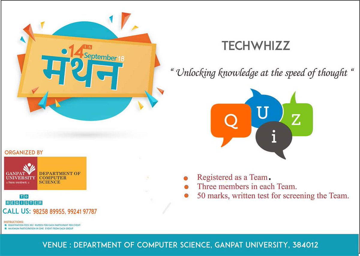 maniacmeet's tweet image. #TechWhizz “Unlocking Knowledge at the speed of Thought”
IT Quiz competition organizing under the state level Technical Event #TechFest #Manthan2018 at Department of Computer Science, Ganpat University.

💾Registered as a Team
🖥️Three Members in each Team
#DCS #GanpatUniversity