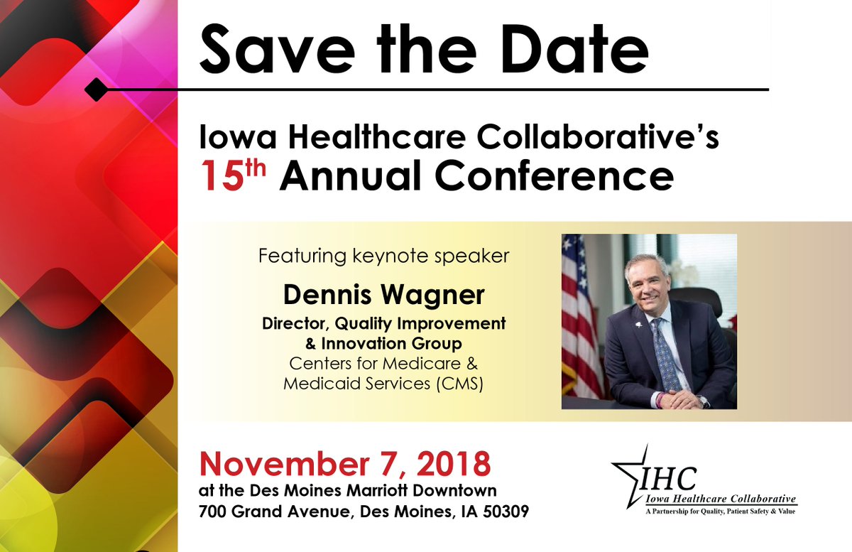 CompassHealth_C's tweet photo. Mark your calendars now for the 2018 Iowa Healthcare Collaborative Annual Conference! This event will be held in Downtown Des Moines and features keynote speaker Dennis Wagner from @CMSGov. More information including sessions and registration will be made available soon. https://t.co/MdC99YCtX0