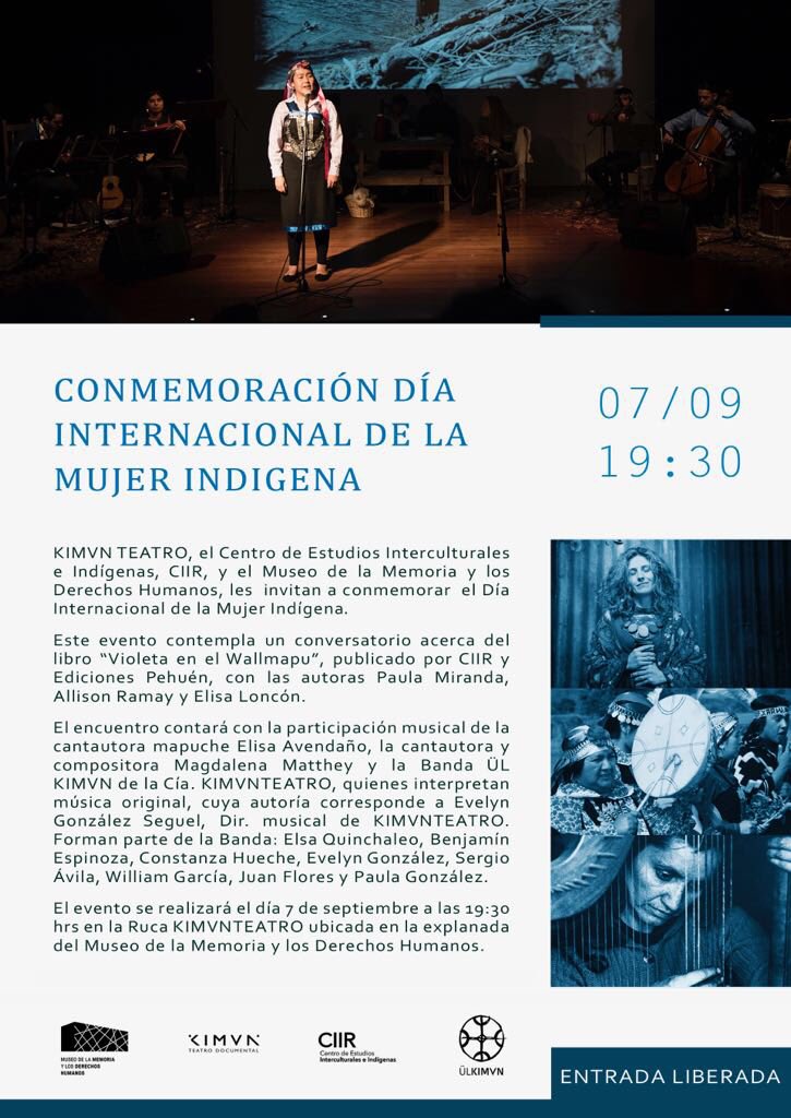 6 de septiembre las mujeres indígenas conmemoramos nuestro día internacional. Todos están invitados al Museo de la Memoria, habrá buena música y tendremos un Conversación en torno al libro Violeta Parra en el Wallmapu. No se lo pierda